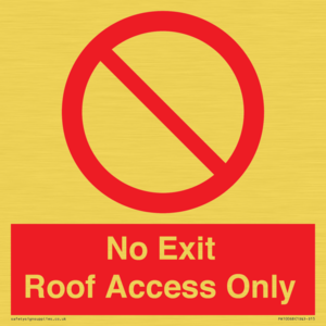 No Exit Roof Access Only